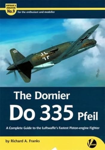 The Dornier Do 335 Pfeil: A Complete Guide to the Luftwaffe's Fastest Piston-Engine Fighter