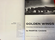 Golden Wings: A Pictorial History of the United States Navy and Marine Corps in the Air