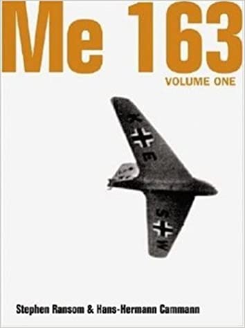 Me 163 Rocket Interceptor- Volume 1