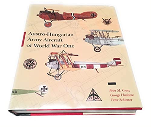 Austro-Hungarian Army Aircraft of World War One