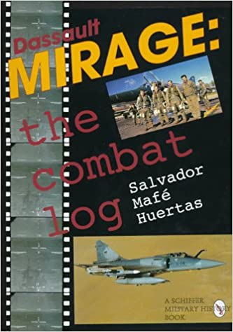 Dassault Mirage: The Combat Log