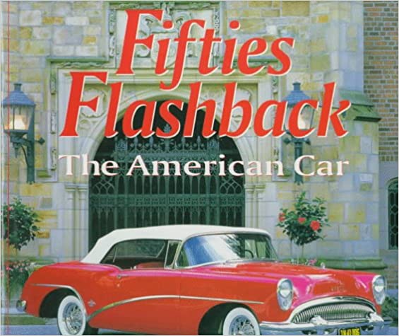 Fifties Flashback: The American Car