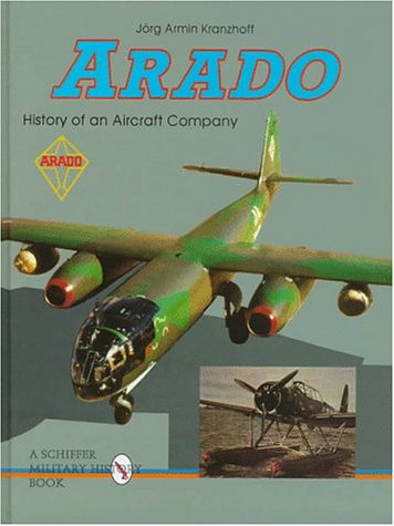 Arado: History of an Aircraft Company