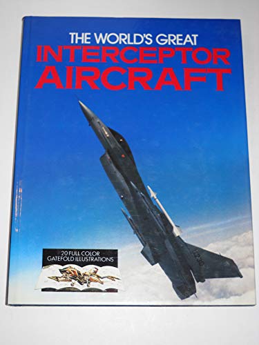 Worlds Great Interceptor Aircraft